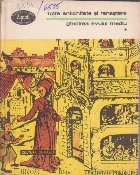 Intre antichitate si renastere: Gandirea evului mediu, Volumul I