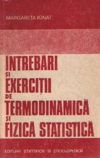 Intrebari si exercitii de Termodinamica si Fizica statistica