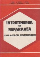 Intretinerea si repararea utilajelor siderurgice