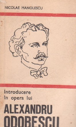 Introducere in opera lui Alexandru Odobescu