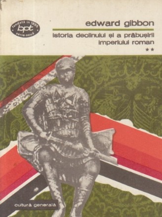 Istoria declinului si a prabusirii Imperiului Roman, Volumul al II-lea