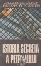 Istoria secreta a petrolului 1859-1984