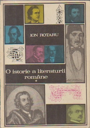 O istorie a literaturii romane, Volumul I, De la origini pina la 1900