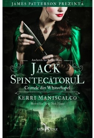 Jack Spintecătorul. Crimele din Whitechapel (vol.1 din seria Anchetele lui Audrey Rose)