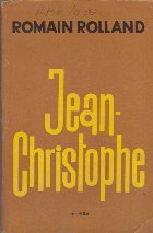 Jean-Christophe, Volumul al III-lea - Viata in casa. Prietenele. Rugul in flacari. Ziua ce va sa vina