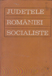 Judetele Romaniei Socialiste