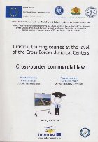 Juridical Training Courses at the Level of the Cross-Border Juridical Centers - Drept Comercial Transfrontalie