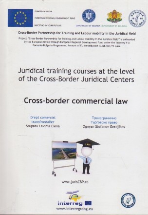 Juridical Training Courses at the Level of the Cross-Border Juridical Centers - Drept Comercial Transfrontalier