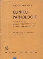 Klinikopathologie - Pathologisch-diagnostisches Praktikum mit Sektionsanleitungen