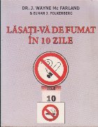 Lasati-va de Fumat in 10 Zile