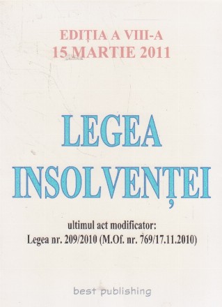 Legea insolventei - editia a VIII-a - actualizata la 15 martie 2011