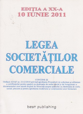 Legea societăţilor comerciale - ediţia a XX-a - 10 iunie 2011