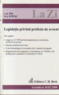 Legislatia profesiei de avocat (actualizat 10.02.2008)