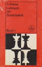 Lehrbuch der Schachtaktik - Band 1