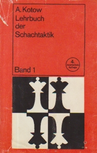 Lehrbuch der Schachtaktik - Band 1