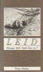 Leid - Warum lasst Gott das zu?