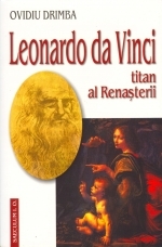 Leonardo da Vinci - titan al renasterii