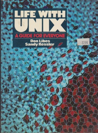 Life With Unix - A guide for Everyone