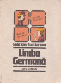 Limba germana - Curs practic, Volumul I