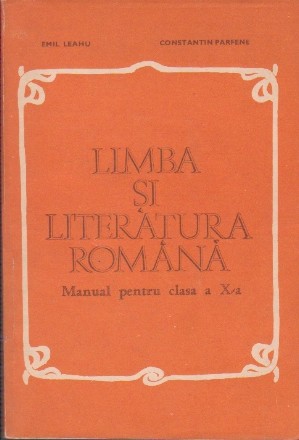 Limba si literatura romana, Manual pentru clasa a X-a (Editie 1997)