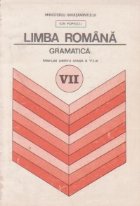 Limba romana - Gramatica si notiuni de fonetica si de vocabular (manual pentru clasa a VII-a)