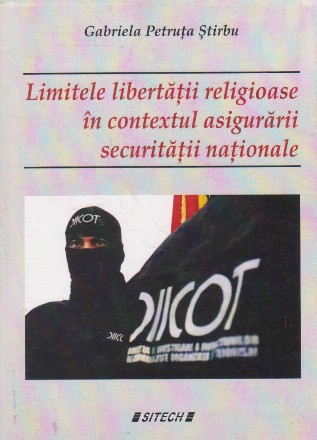 Limitele libertatii religioase in contextul asigurarii securitatii nationale