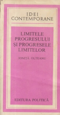 Limitele progresului si progresele limitelor