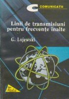 Linii de transmisiuni pentru frecvente inalte