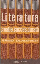 Literatura. Creatie, succes, durata