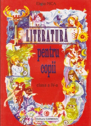 Literatura pentru copii. Clasa a IV-a