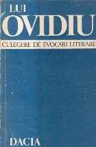 Lui Ovidiu - Culegere de evocari literare