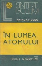 lumea atomului