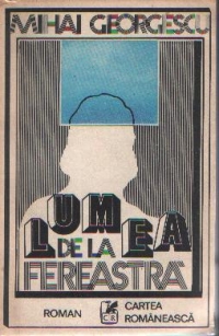 Lumea de la fereastra