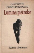 Lumina pietrelor Poezii