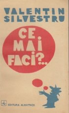 Ce mai faci? - Proza umoristica