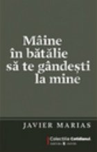 Maine in batalie sa te gandesti la mine