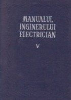 Manualul inginerului electrician, Volumul al V-lea - Utilizari generale