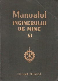 Manualul inginerului de mine, Volumul al VI-lea