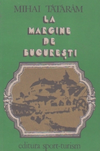 La margine de Bucuresti