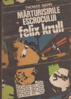 Marturisirile escrocului Felix Krull prima