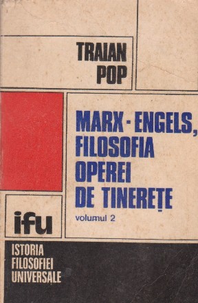 Marx-Engels, filosofia operei de tinerete, Volumul al II-lea