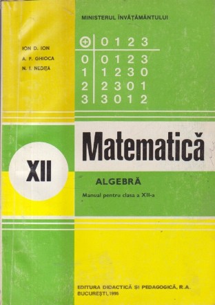 Matematica. Algebra, Manual pentru Clasa a XII-a (Editie 1995)