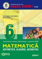 MATEMATICA - ARITMETICA, ALGEBRA, GEOMETRIE, CLASA A VI-A, PARTEA I (2011-2012)