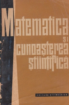 Matematica si cunoasterea stiintifica - culegere