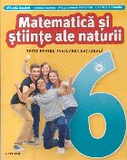 Matematica si Stiinte ale naturii. Teste pentru Evaluarea Nationala, Clasa a VI-a