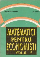 Matematici pentru economisti Volumul lea