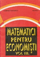 Matematici pentru economisti Volumul III