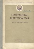 Matematikai Alapfogalmak Technikai kozepiskolak szamara