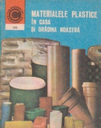 Materiale plastice in casa si gradina noastra