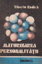 Maturizarea personalitatii